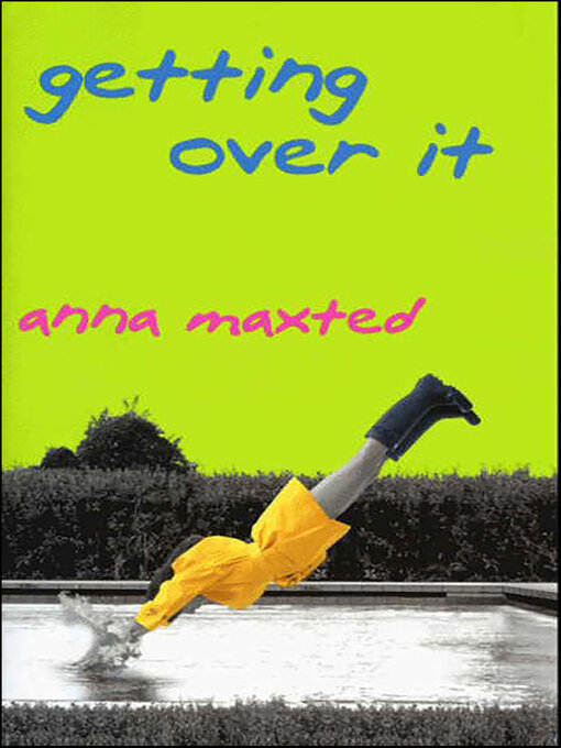 Title details for Getting Over It by Anna Maxted - Available